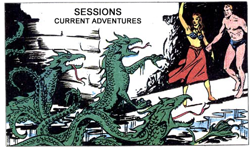 Sessions - Current adventures